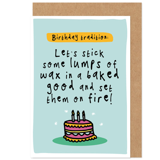 Weird Traditions Birthday Card | Lumps Of Wax In A Baked Good