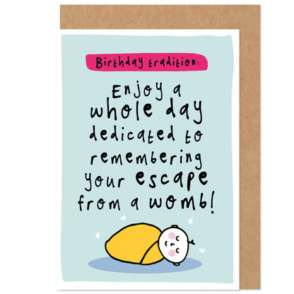 Weird Traditions Birthday Card | Escape From A Womb