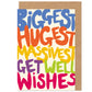 Biggest Hugest Get Well Wishes Card