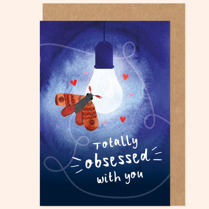 Obsessed With You Moth Valentine's / Anniversary Card