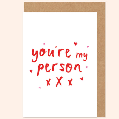 You're My Person Valentine's / Anniversary Card - Love, LGBT+, Queer, Romantic, Non-Binary, Soulmate