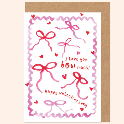 Love You Bow Much Valentine's Card