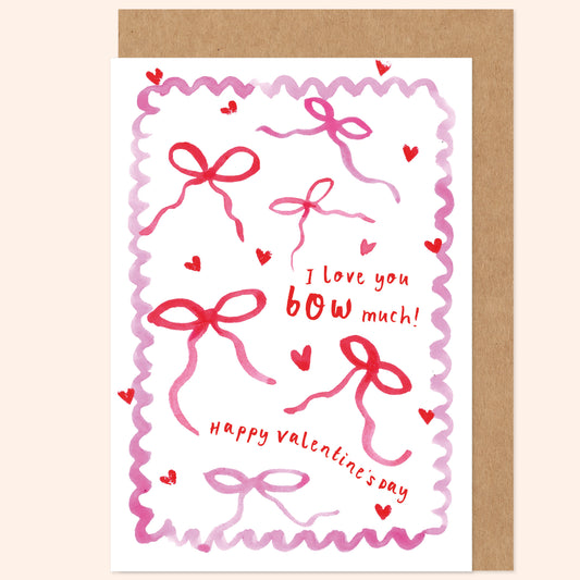 Love You Bow Much Valentine's Card
