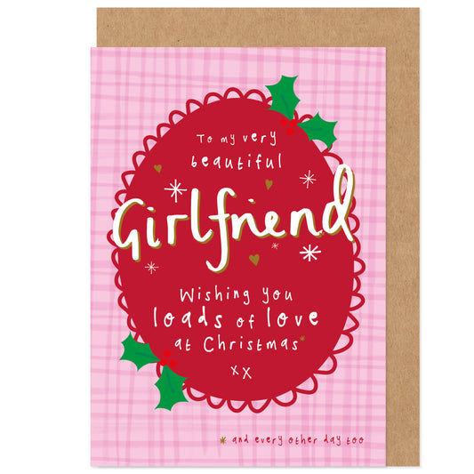 Beautiful Girlfriend Christmas Card - Love You Every Day Not Just For Christmas