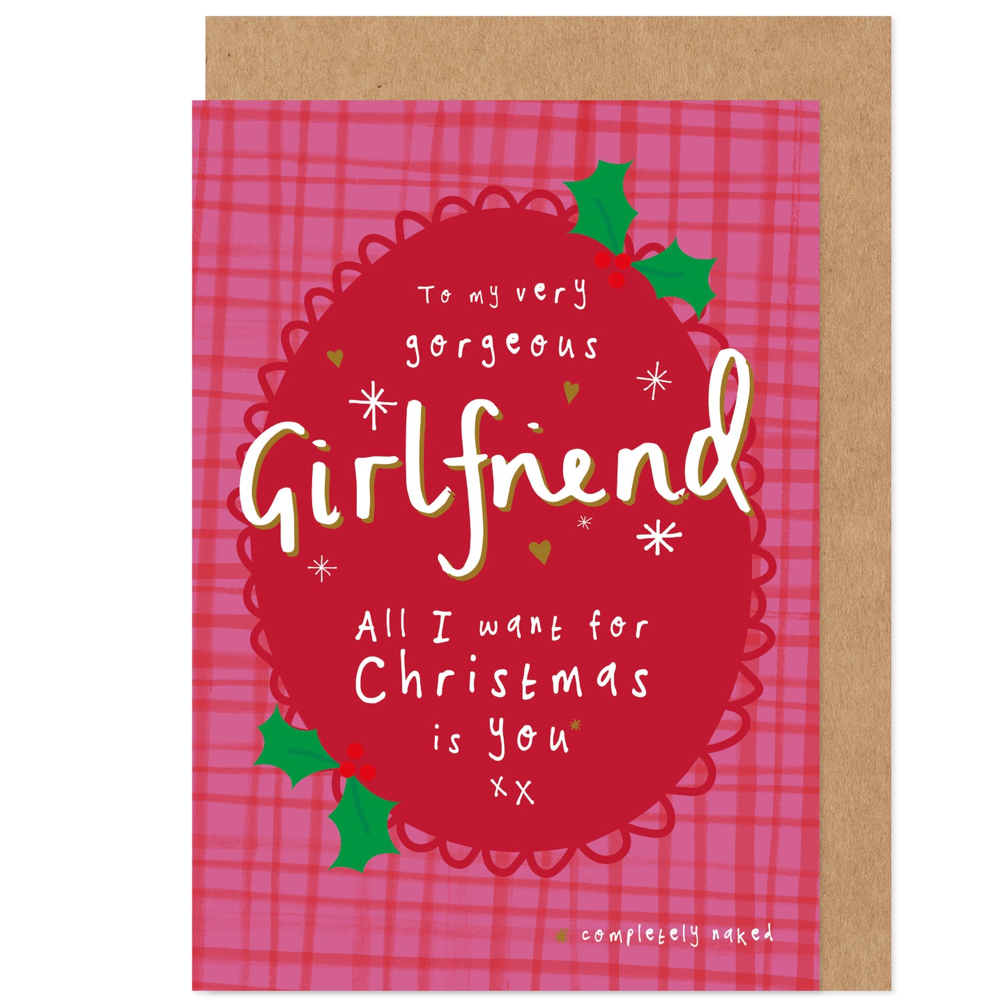 Cheeky Girlfriend Christmas Card - All I Want Is You Completely Naked