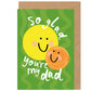 Father's Day Card | So Glad You're My Dad  | Smiley Retro