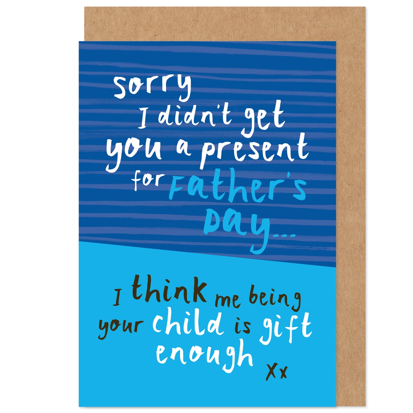 Cheeky Father's Day Card | Being Your Child Is Gift Enough