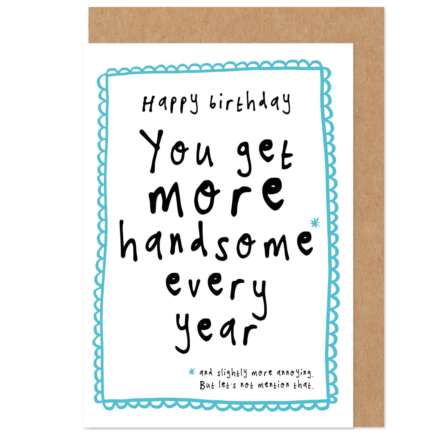 Funny Birthday Card |  More Handsome And Annoying | Husband Boyfriend
