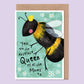 Queen Bee Mother's Day / Birthday Card