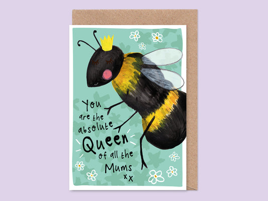 Queen Bee Mother's Day / Birthday Card