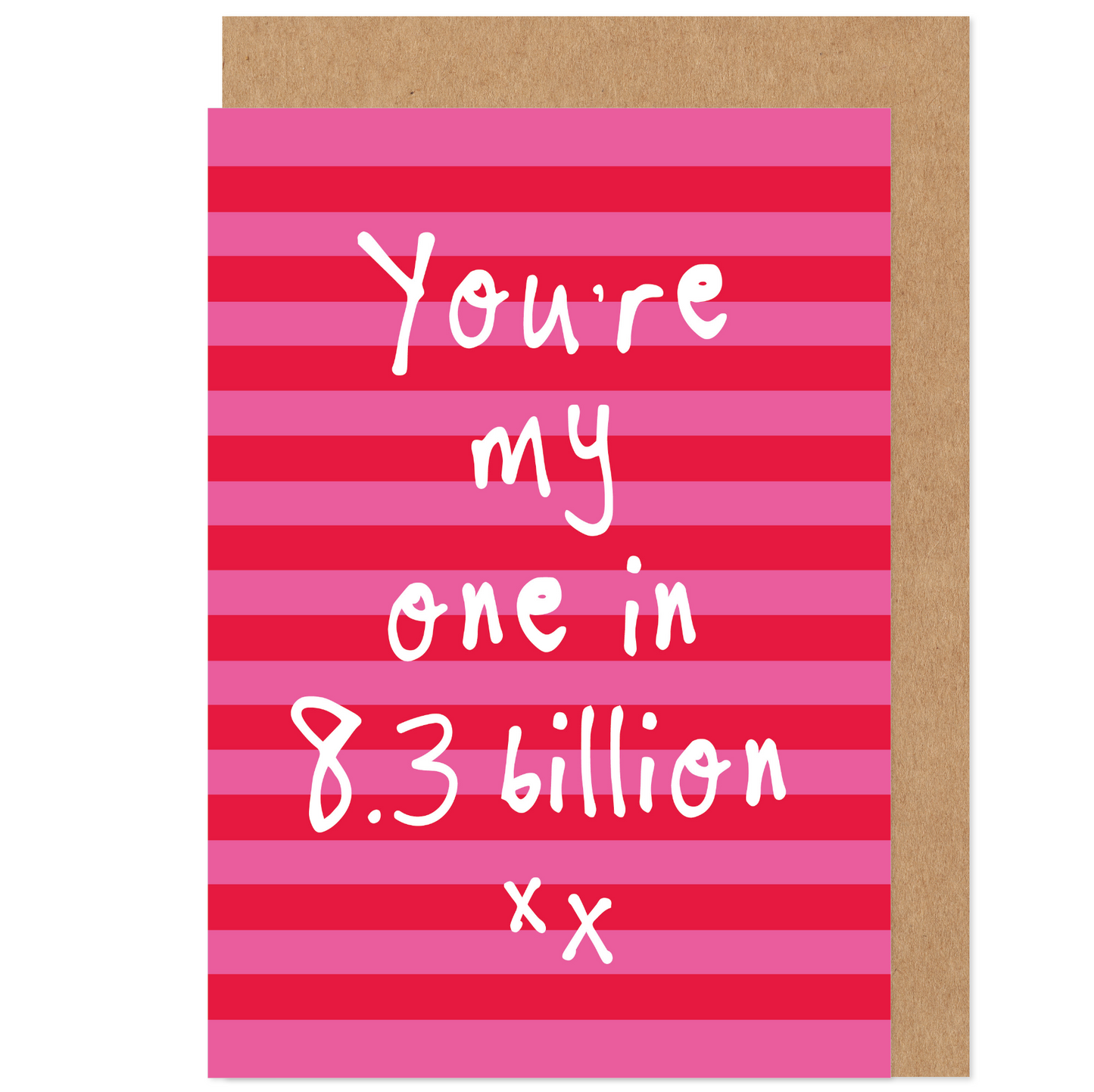 1 In 8.3 Billion Valentine's / Anniversary Card