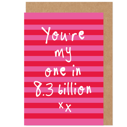 1 In 8.3 Billion Valentine's / Anniversary Card