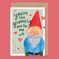 Gnomely One For Me Cute Gnome Valentine's / Anniversary Card