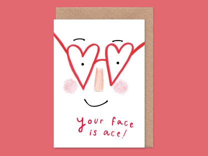 Your Face Is Ace Valentine's / Anniversary Card