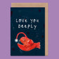 Love You Deeply Anglerfish Card