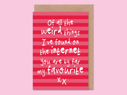 Weirdo On The Internet Valentine's / Anniversary Card