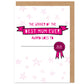 Best Mum Ever Award Mother's Day Card