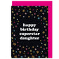 Superstar Daughter Birthday Card