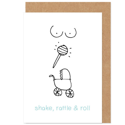 Shake Rattle And Roll Funny New Baby Card