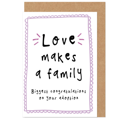 Love Makes A Family Adoption Congratulations Card