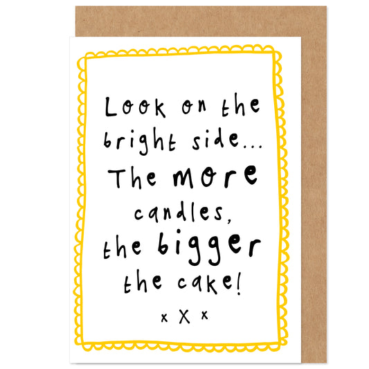 More Candles, Bigger Cake Birthday Card