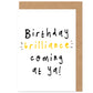 Birthday Brilliant Coming At You Birthday Card