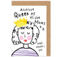 Queen Of All The Mums Mother's Day Card