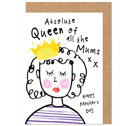 Queen Of All The Mums Mother's Day Card