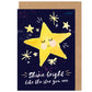 Shine Bright Like The Star You Are Card