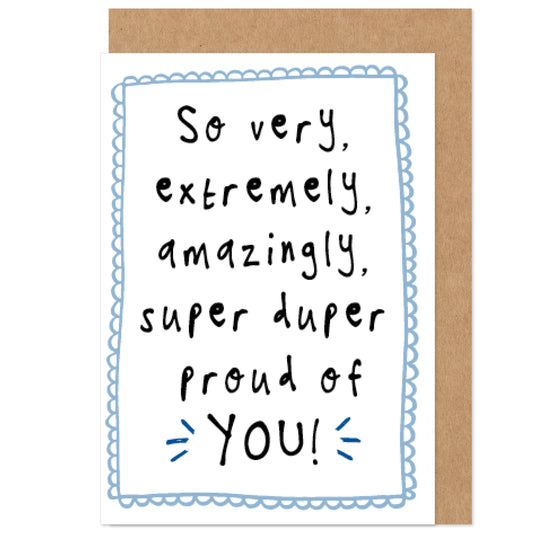Proud Of You Congratulations Card